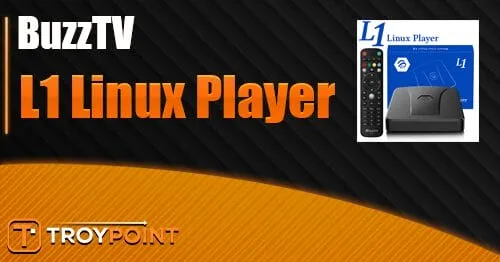 Buzz Tv L1 Linux Player Review.jpg