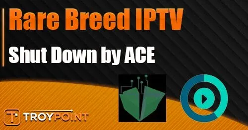 Rare Breed Iptv Shut Down By Ace.jpg
