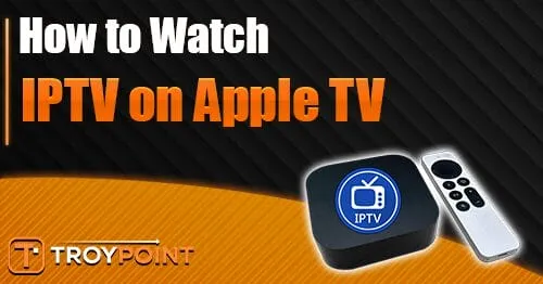Iptv On Apple Tv.jpg