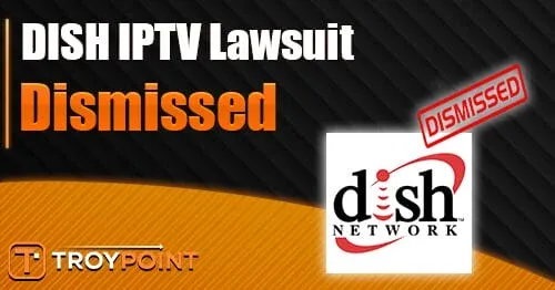 Dish Iptv Lawsuit Dismissed.jpg