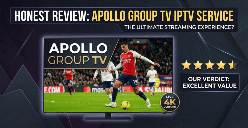 Apollo Group TV Review 2026 - Best IPTV for UK