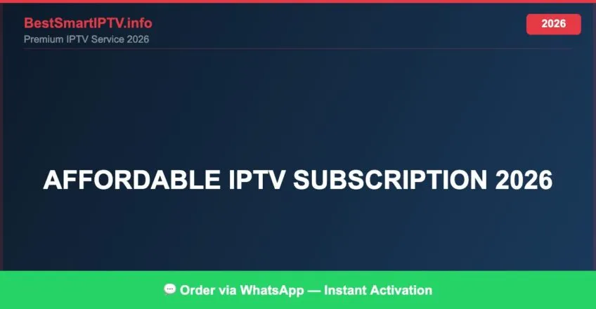 Affordable Iptv Subscription 2026 2026