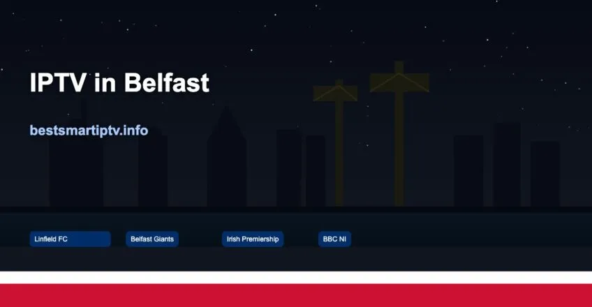 Belfast Iptv 2026