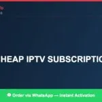 Best Cheap IPTV Subscription Top Picks and Reviews 2 (2026)