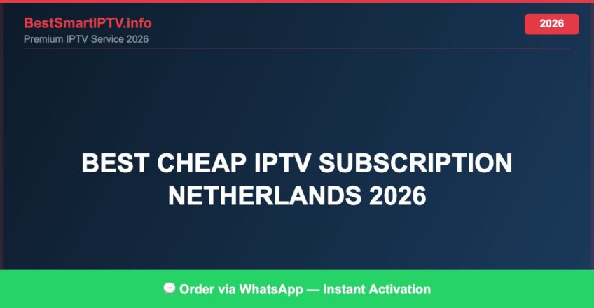 Best IPTV for best cheap IPTV subscription Netherlands 2026 in 2026 — Full Channel Guide