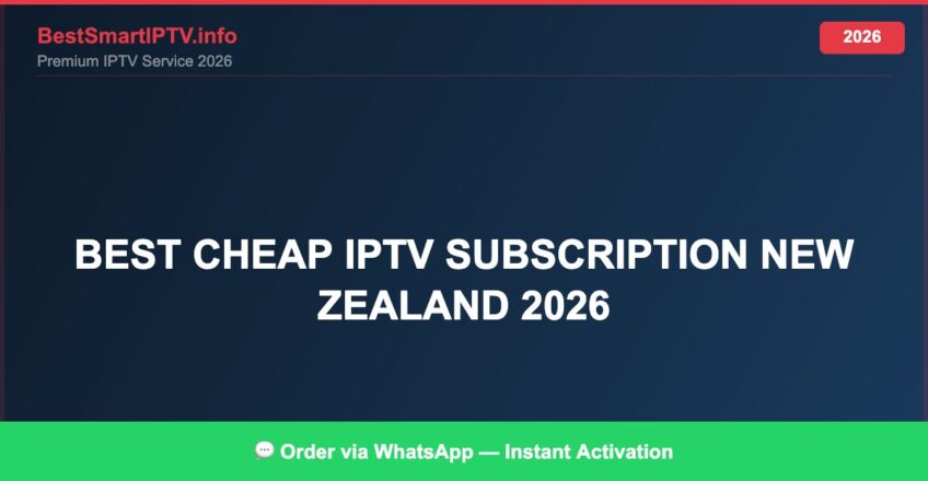 Best IPTV for best cheap IPTV subscription New Zealand 2026 in 2026 — Full Channel Guide
