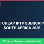 Best IPTV for South Africa Channels Cheap Plans (2026)