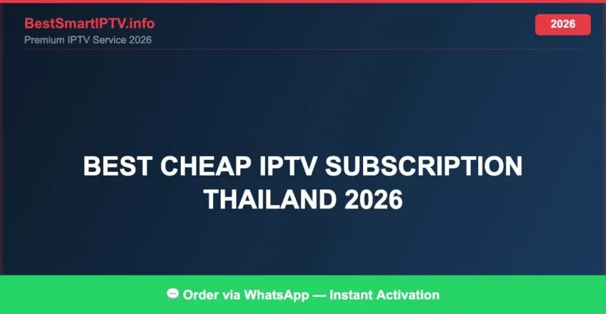 Best Cheap Iptv Subscription Thailand 2026 2026