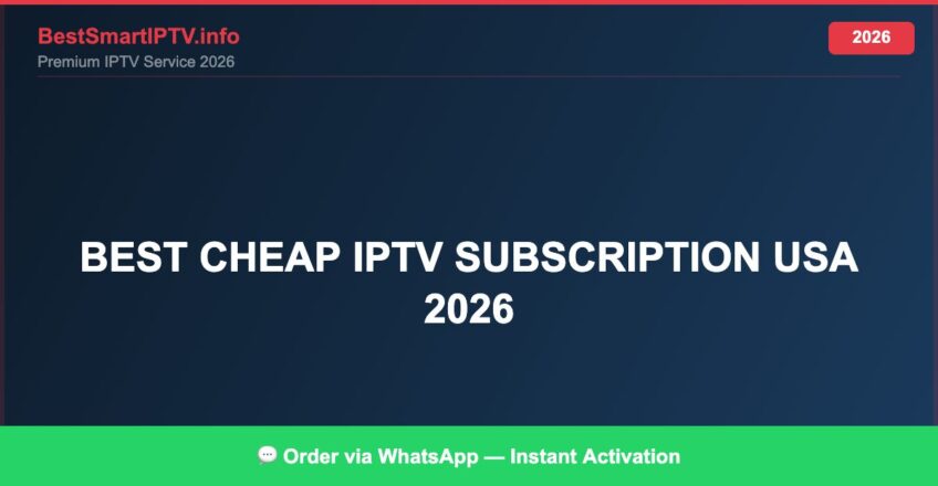 Best IPTV for best cheap IPTV subscription USA 2026 in 2026 — Full Channel Guide