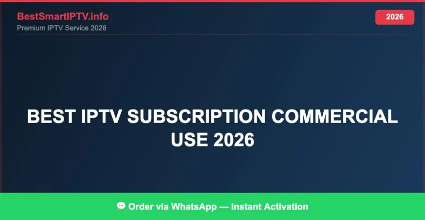 Best Iptv Subscription Commercial Use 2026 2026