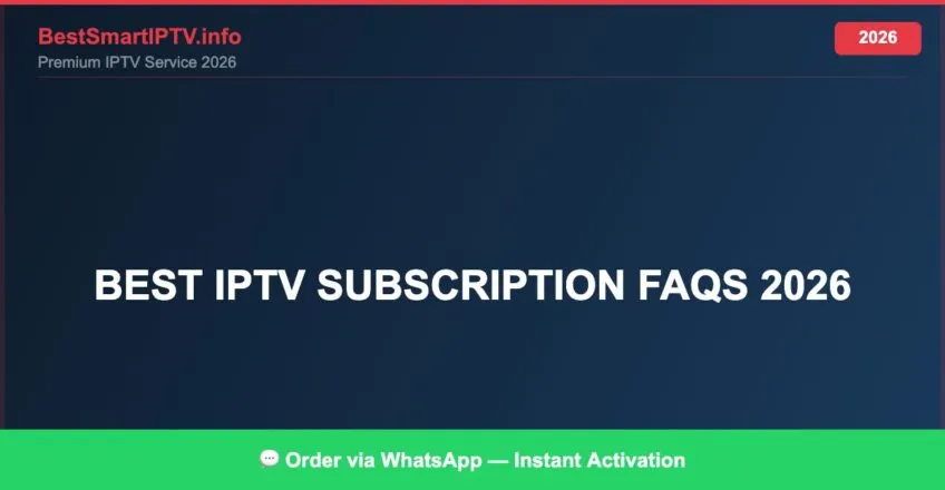 Best Iptv Subscription Faqs 2026 2026