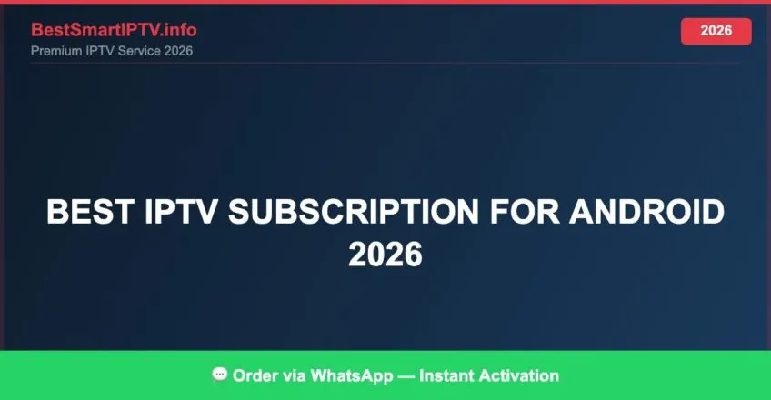 Best Iptv Subscription For Android 2026 2026
