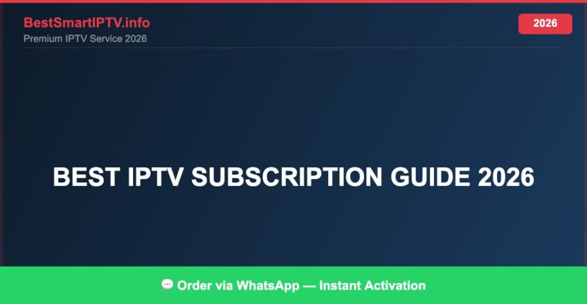 Best IPTV for best IPTV subscription guide 2026 in 2026 — Full Channel Guide