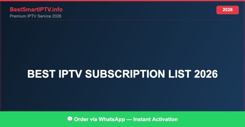 Best IPTV for best IPTV subscription list 2026 in 2026 — Full Channel Guide