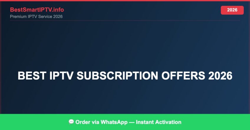 Best IPTV for best IPTV subscription offers 2026 in 2026 — Full Channel Guide
