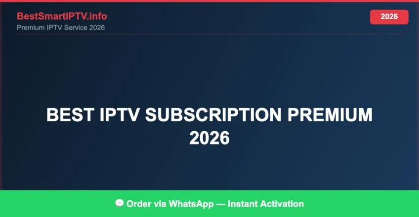 Best Iptv Subscription Premium 2026 2026