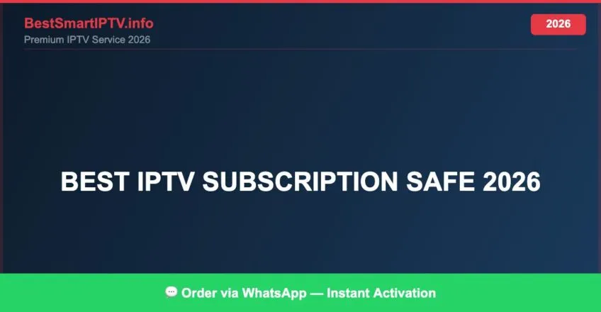 Best Iptv Subscription Safe 2026 2026
