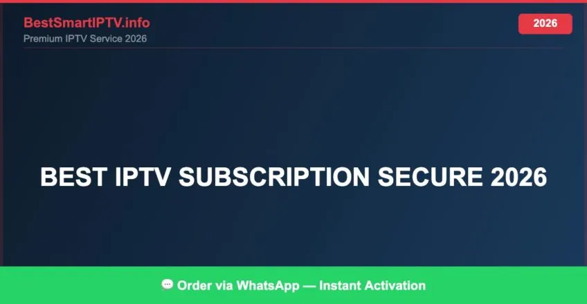 Best Iptv Subscription Secure 2026 2026