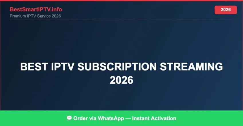 Best Iptv Subscription Streaming 2026 2026