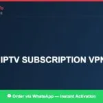 best IPTV subscription VPN 2026 — Complete Legal Guide 2026