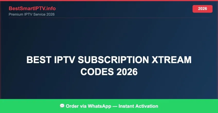 Best Iptv Subscription Xtream Codes 2026 2026