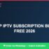 Best IPTV for cheap IPTV subscription Xtream Codes 2026 in 2026 — Full Channel Guide