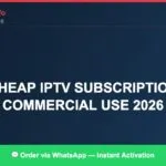 Best IPTV for commercial use (2026 Guide)