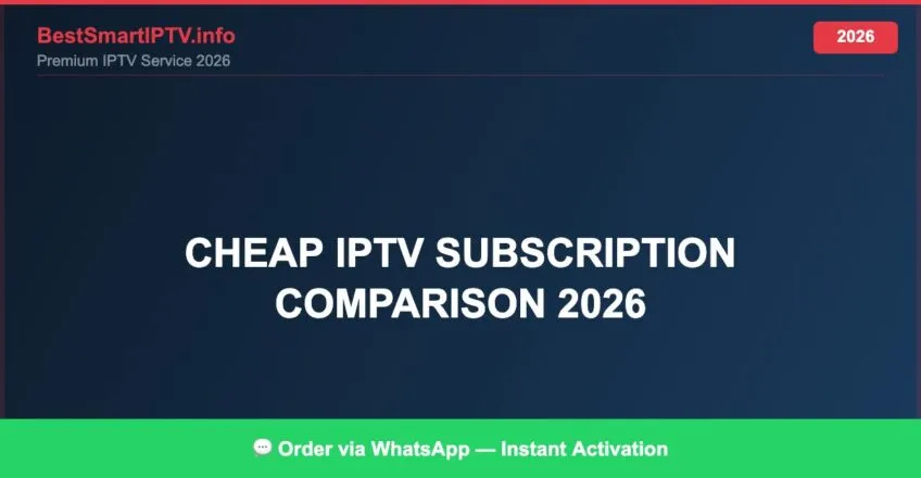 Cheap Iptv Subscription Comparison 2026 2026