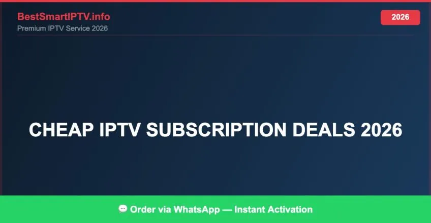 Cheap Iptv Subscription Deals 2026 2026