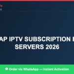 Best IPTV for cheap IPTV subscription app 2026 in 2026 — Full Channel Guide