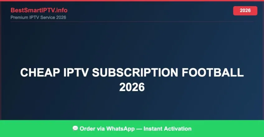 Cheap Iptv Subscription Football 2026 2026