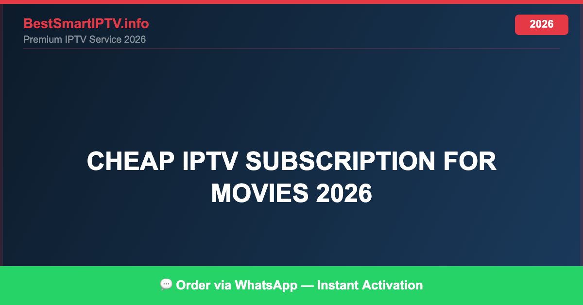 Cheap Iptv Subscription For Movies 2026 2026