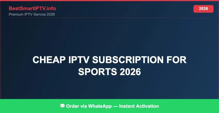 Cheap Iptv Subscription For Sports 2026 2026