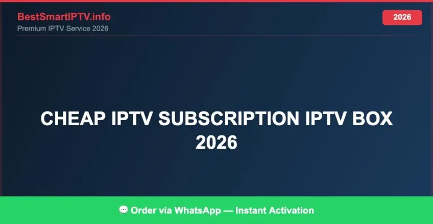 Cheap Iptv Subscription Iptv Box 2026 2026