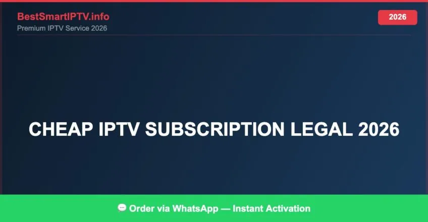 Cheap Iptv Subscription Legal 2026 2026