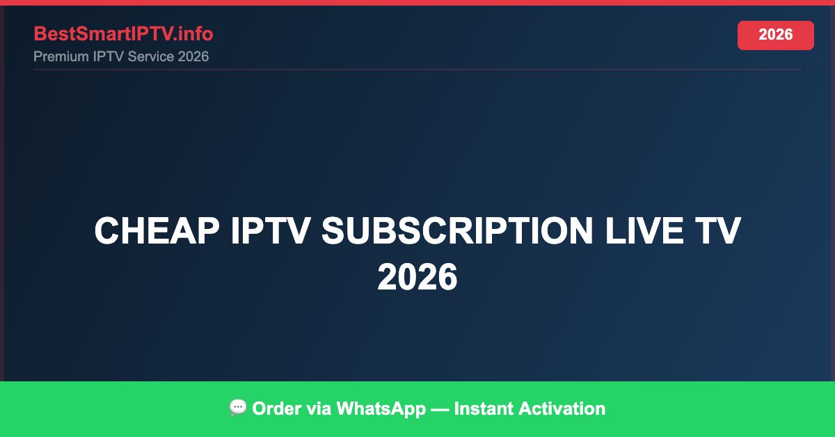 Cheap Iptv Subscription Live Tv 2026 2026