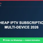 Best IPTV for cheap IPTV subscription family plan 2026 in 2026 — Full Channel Guide