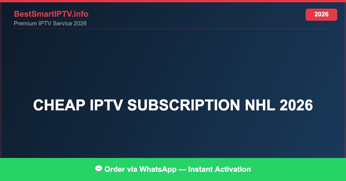 Cheap Iptv Subscription Nhl 2026 2026