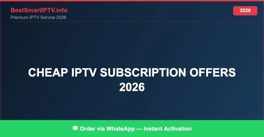 Cheap Iptv Subscription Offers 2026 2026