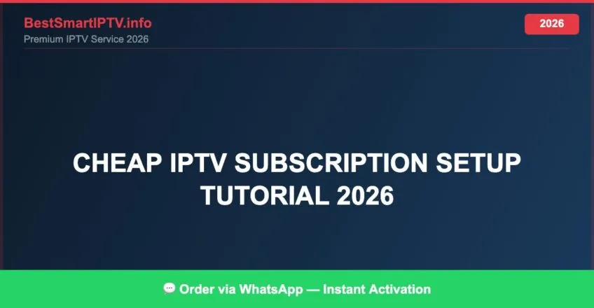Cheap Iptv Subscription Setup Tutorial 2026 2026