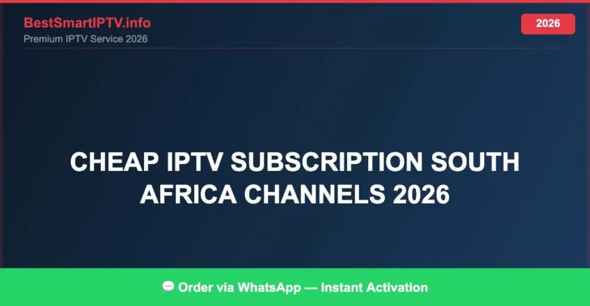 Cheap Iptv Subscription South Africa Channels 2026 2026
