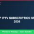 Best IPTV for cheap IPTV subscription TV shows 2026 in 2026 — Full Channel Guide