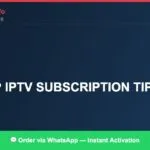 Best IPTV for tips (2026 Guide)