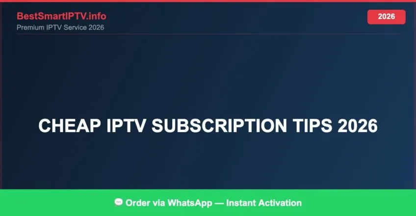 Cheap Iptv Subscription Tips 2026 2026
