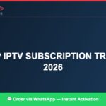 Best IPTV for cheap IPTV subscription reliable 2026 in 2026 — Full Channel Guide