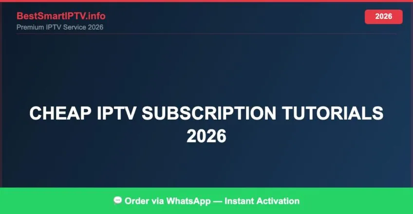 Cheap Iptv Subscription Tutorials 2026 2026