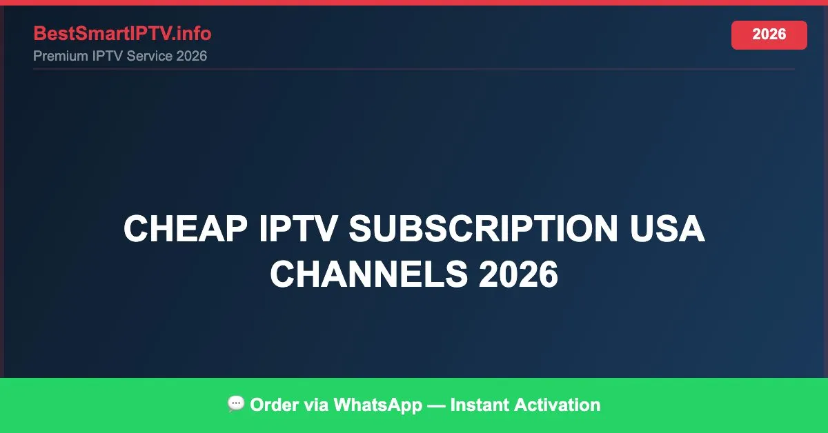 Cheap Iptv Subscription Usa Channels 2026 2026