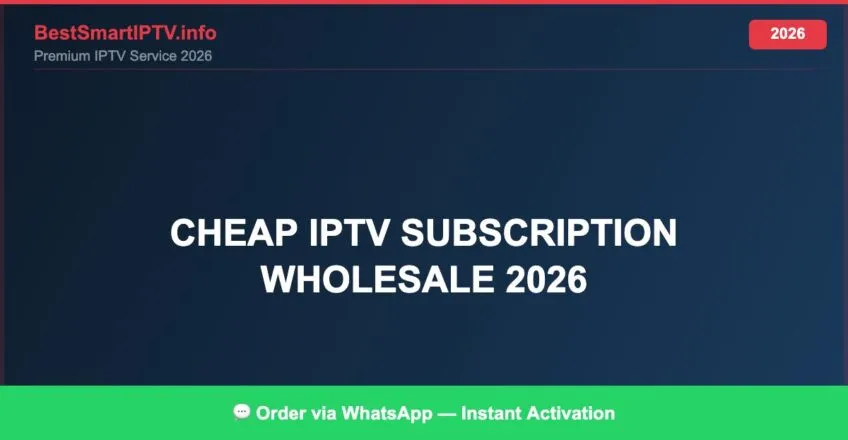 Cheap Iptv Subscription Wholesale 2026 2026