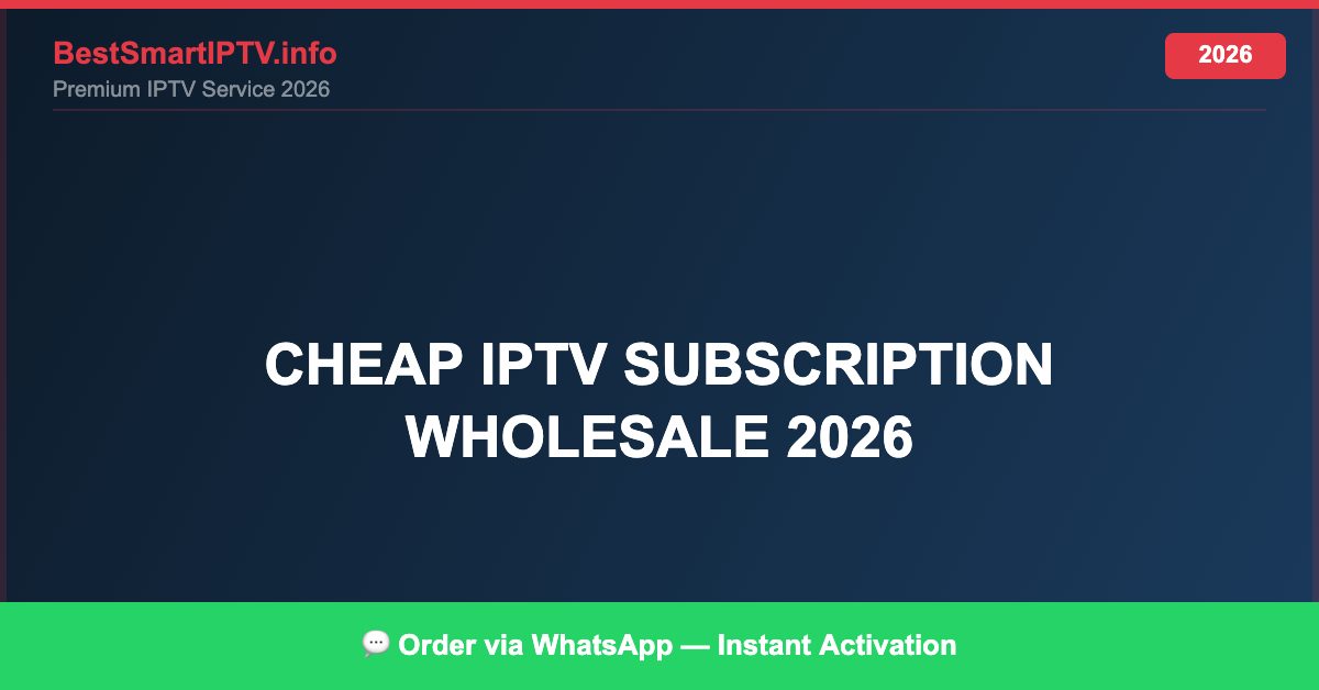 IPTV Wholesale Plans Best Cheap Options (2026)