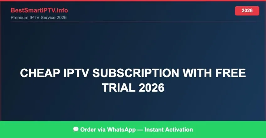 Cheap Iptv Subscription With Free Trial 2026 2026